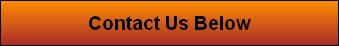 Contact Us Below