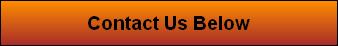 Contact Us Below